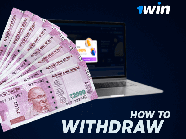 How to withdraw money from 1win in India
